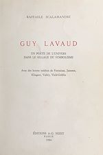 Télécharger le livre :  Guy Lavaud, un poète de l'univers dans le sillage du symbolisme