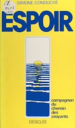 Télécharger le livre :  Espoir, compagnon du chemin des croyants