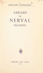 Télécharger le livre :  Gérard de Nerval inconnu