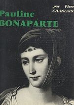 Télécharger le livre :  Pauline Bonaparte