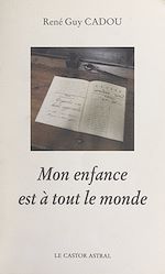 Télécharger le livre :  Mon enfance est à tout le monde