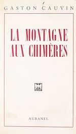 Télécharger le livre :  La montagne aux chimères