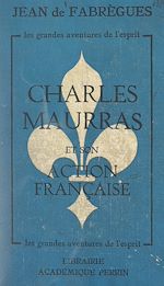 Télécharger le livre :  Charles Maurras et son Action française