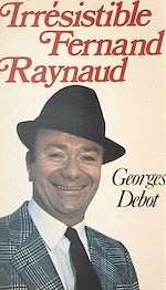 Télécharger le livre :  Irrésistible Fernand Raynaud