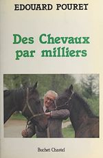 Télécharger le livre :  Des chevaux par milliers