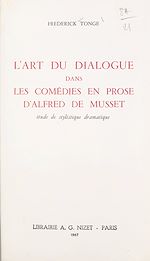 Télécharger le livre :  L'art du dialogue dans les comédies en prose d'Alfred de Musset