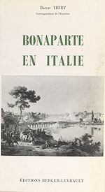 Télécharger le livre :  Bonaparte en Italie, 1796-1797