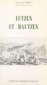 Télécharger le livre :  Lützen et Bautzen