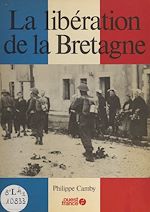 Télécharger le livre :  La Libération de la Bretagne