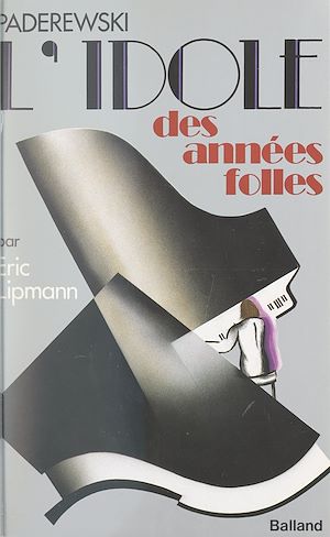 Téléchargez le livre :  Paderewski, l'idole des années folles