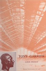 Télécharger le livre :  Tony Garnier, 1869-1948