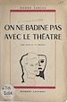 Télécharger le livre :  On ne badine pas avec le théâtre