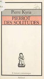 Download this eBook Pierrot des solitudes