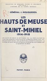 Download this eBook Les hauts de Meuse et Saint-Mihiel, 1914-1918
