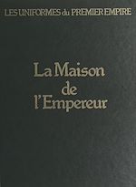 Télécharger le livre :  La maison de l'Empereur