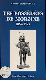 Télécharger le livre :  Les possédées de Morzine, 1857-1873