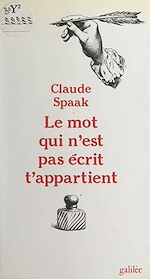 Télécharger le livre :  Le mot qui n'est pas écrit t'appartient