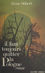 Télécharger le livre :  Il faut toujours quitter la Pologne