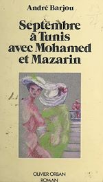 Télécharger le livre :  Septembre à Tunis avec Mohamed et Mazarin