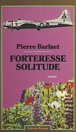 Télécharger le livre :  Forteresse solitude