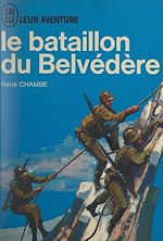 Télécharger le livre :  Le bataillon du Belvédère