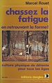 Télécharger le livre :  Chassez la fatigue en retrouvant la forme !