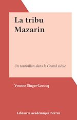 Télécharger le livre :  La tribu Mazarin