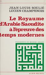 Download this eBook Le royaume d'Arabie saoudite à l'épreuve des temps modernes