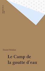 Télécharger le livre :  Le Camp de la goutte d'eau