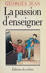 Télécharger le livre :  La Passion d'enseigner