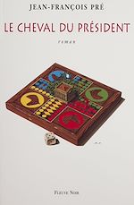 Télécharger le livre :  Le Cheval du président
