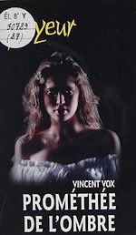 Download this eBook Prométhée de l'ombre