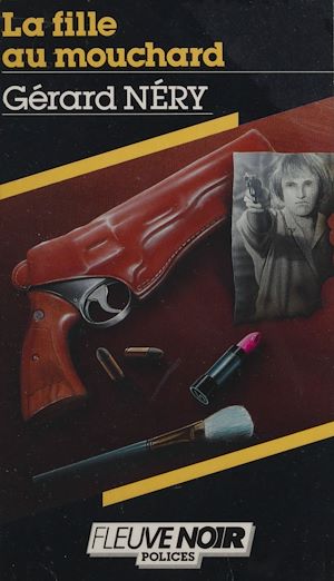 Téléchargez le livre :  Spécial-police : La Fille au mouchard