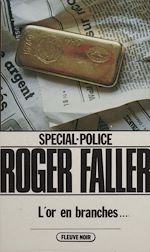 Download this eBook Spécial-police : L'Or en branches...