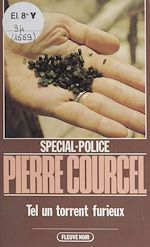Download this eBook Spécial-police : Tel un torrent furieux