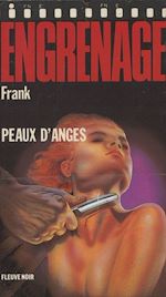 Download this eBook Engrenage : Peaux d'anges