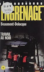 Download this eBook Engrenage : Travail au noir