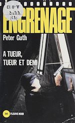 Download this eBook Engrenage : À tueur, tueur et demi