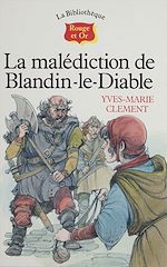 Télécharger le livre :  La Malédiction de Blandin-le-diable