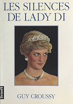 Télécharger le livre :  Les silences de Lady Di