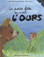 Télécharger le livre :  La petite fille qui a vu l'ours
