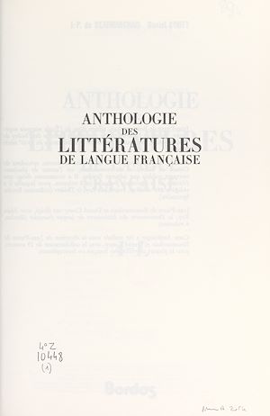 Téléchargez le livre :  Anthologie des littératures de langue française : A-L