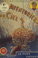 Download this eBook Les aventuriers du ciel (13). Le puits enchanté