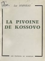 Télécharger le livre :  La pivoine de Kossovo