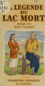 Download this eBook La légende du Lac-Mort