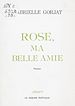 Télécharger le livre :  Rose, ma belle amie