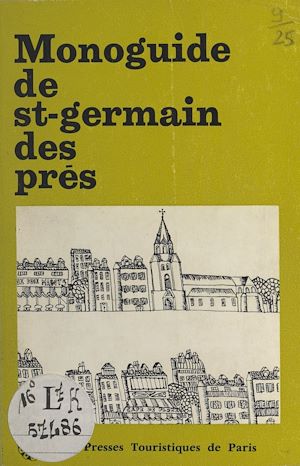 Téléchargez le livre :  Monoguide de St-Germain-des-Prés