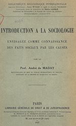 Télécharger le livre :  Introduction à la sociologie envisagée comme connaissance des faits sociaux par les causes