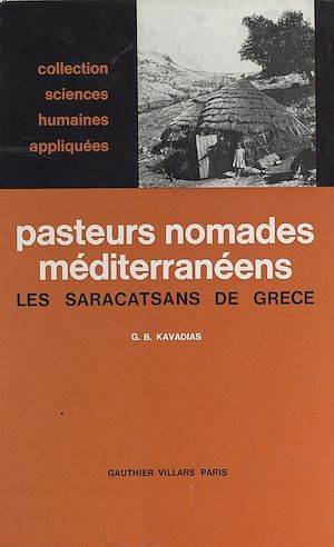 Téléchargez le livre :  Pasteurs-nomades méditerranéens. Les Saracatsans de Grèce