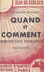 Télécharger le livre :  Quand et comment finiront nos tourments ?